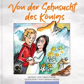 Marc / Frank |  Von der Sehnsucht des Königs | Buch |  Sack Fachmedien