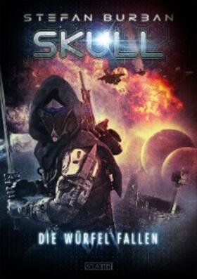 Burban |  SKULL 3: Die Würfel fallen | eBook | Sack Fachmedien