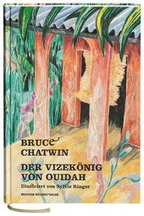 Chatwin |  Der Vizekönig von Ouidah | Buch |  Sack Fachmedien