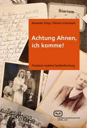Schug / Urmersbach |  Achtung Ahnen, ich komme! | Buch |  Sack Fachmedien