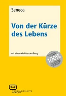 Seneca |  Von der Kürze des Lebens | eBook | Sack Fachmedien