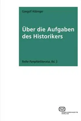 Hübinger |  Über die Aufgaben des Historikers | Buch |  Sack Fachmedien