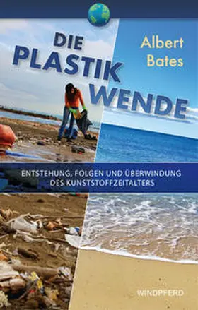 Bates |  Die Plastik-Wende | Buch |  Sack Fachmedien
