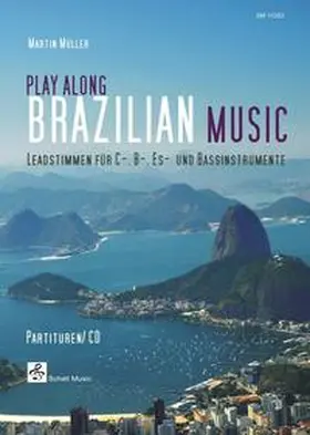 Müller / Schell |  Play Along Brazilian Music | Buch |  Sack Fachmedien
