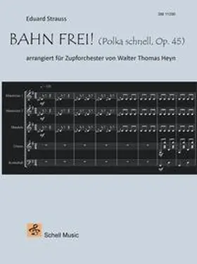  Bahn frei! Polka schnell, Opus 45 (Eduard Strauss) | Buch |  Sack Fachmedien