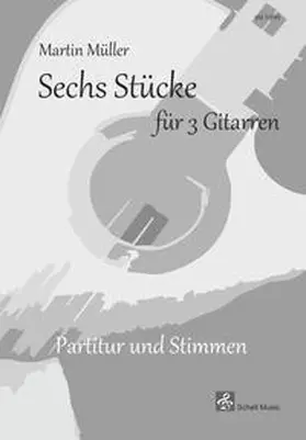  Sechs Stücke für 3 Gitarren | Buch |  Sack Fachmedien