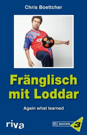 Boettcher |  Fränglisch mit Loddar | eBook | Sack Fachmedien