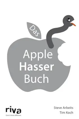 Arbeits / Koch | Das Apple-Hasser-Buch | E-Book | www2.sack.de