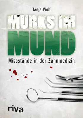 Wolf |  Murks im Mund | eBook | Sack Fachmedien