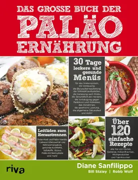 Sanfilippo / Staley / Wolf |  Das große Buch der Paläo-Ernährung | eBook | Sack Fachmedien