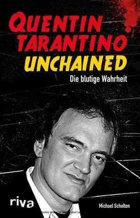 Scholten |  Quentin Tarantino Unchained | eBook | Sack Fachmedien