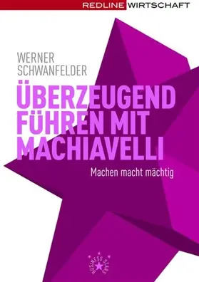 Schwanfelder |  Überzeugend führen mit Machiavelli | eBook | Sack Fachmedien