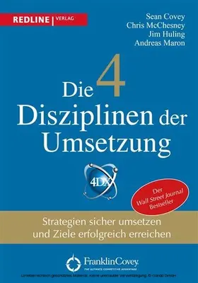 Covey / McChesney / Huling |  Die 4 Disziplinen der Umsetzung | eBook | Sack Fachmedien