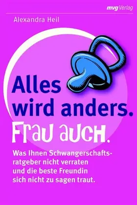 Heil |  Alles wird anders. Frau auch. | eBook | Sack Fachmedien