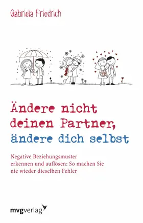 Friedrich | ndere nicht deinen Partner, ändere dich selbst | E-Book | sack.de