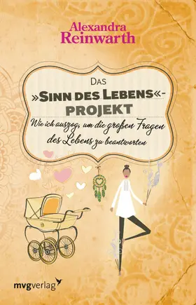 Reinwarth |  Das "Sinn des Lebens"-Projekt | eBook | Sack Fachmedien