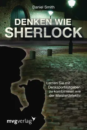 Smith |  Denken wie Sherlock | eBook | Sack Fachmedien