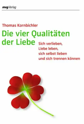 Kornbichler |  Die vier Qualitäten der Liebe | eBook | Sack Fachmedien