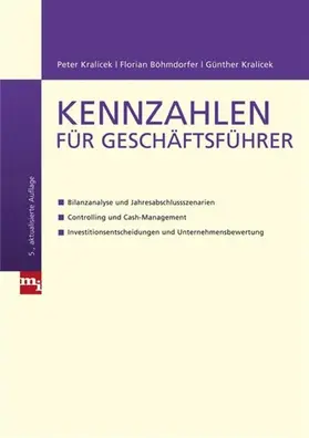 Böhmdorfer / Kralicek |  Kennzahlen für Geschäftsführer | eBook | Sack Fachmedien