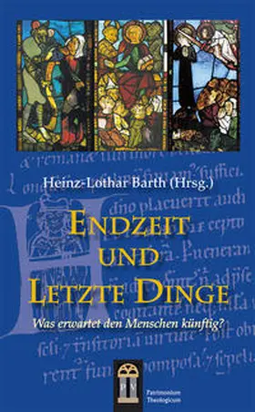 Barth / Fiedrowicz / Moser |  Endzeit und Letzte Dinge | Buch |  Sack Fachmedien