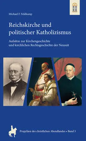 Feldkamp |  Reichskirche und politischer Katholizismus | Buch |  Sack Fachmedien