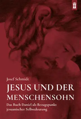 Schmidt |  Jesus und der Menschensohn | Buch |  Sack Fachmedien