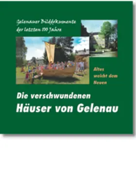 Dr. Tautenhahn / Reichel / Tautenhahn |  Die verschwundenen Häuser von Gelenau | Buch |  Sack Fachmedien
