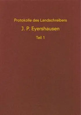 Schreiber |  Protokolle des Landschreibers Johann Philipp Eyershausen | Buch |  Sack Fachmedien