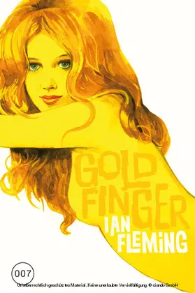 Fleming |  James Bond 07 - Goldfinger | eBook | Sack Fachmedien