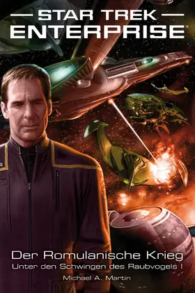 Martin |  Star Trek - Enterprise 4: Der Romulanische Krieg - Unter den Schwingen des Raubvogels I | eBook | Sack Fachmedien