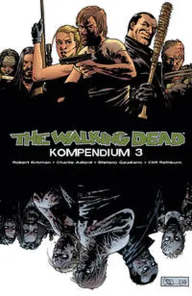 Kirkman |  The Walking Dead - Kompendium 3 | Buch |  Sack Fachmedien