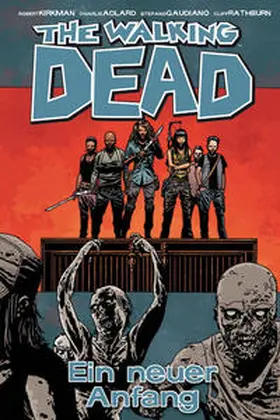 Kirkman |  The Walking Dead 22: Ein neuer Anfang | Buch |  Sack Fachmedien