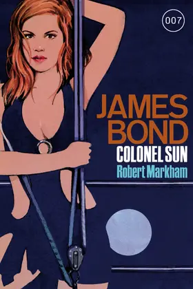 Markham |  James Bond 15: Colonel Sun | eBook | Sack Fachmedien