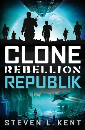 Kent |  Clone Rebellion 1: Republik | eBook | Sack Fachmedien