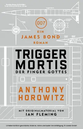 Horowitz |  James Bond: Trigger Mortis - Der Finger Gottes | eBook | Sack Fachmedien