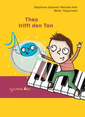 Hain / Gessner |  Theo trifft den Ton | Buch |  Sack Fachmedien