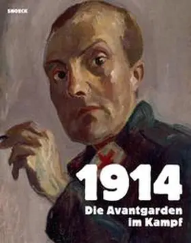 Bundeskunsthalle Bonn / Bonnefoit / Fleckner |  1914 Die Avantgarden im Kampf | Buch |  Sack Fachmedien