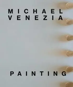 Löbke |  Michael Venezia: Painting | Buch |  Sack Fachmedien