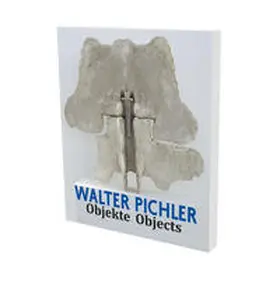Thoman |  Walter Pichler: Objekte | Buch |  Sack Fachmedien