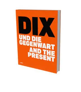Jessen / Luckow / Ho |  DIX und die Gegenwart | Buch |  Sack Fachmedien