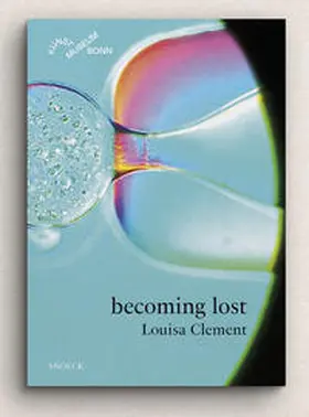 Scheuermann / Stockhausen |  Louisa Clement: becoming lost | Buch |  Sack Fachmedien