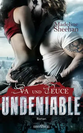 Sheehan |  Undeniable - Eva und Deuce | Buch |  Sack Fachmedien