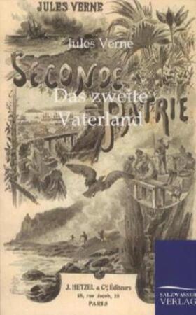 Verne | Das zweite Vaterland | Buch | 978-3-86444-164-6 | www2.sack.de