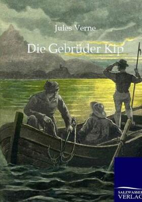 Verne | Die Gebrüder Kip | Buch | 978-3-86444-219-3 | www2.sack.de