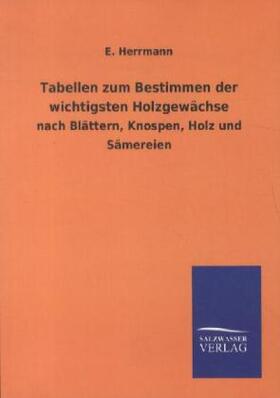 Herrmann |  Tabellen zum Bestimmen der wichtigsten Holzgewächse | Buch |  Sack Fachmedien