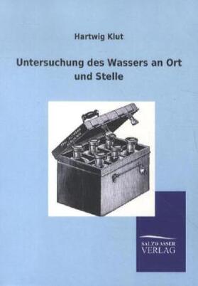 Klut |  Untersuchung des Wassers an Ort und Stelle | Buch |  Sack Fachmedien