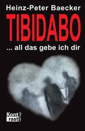 Baecker |  Tibidabo – All das gebe ich dir | eBook | Sack Fachmedien
