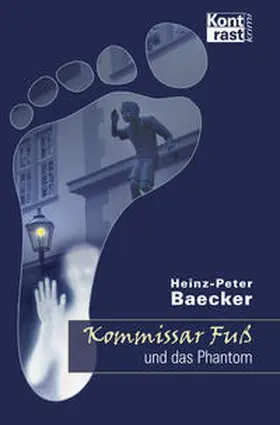 Baecker |  Kommissar Fuß und das Phantom | eBook | Sack Fachmedien
