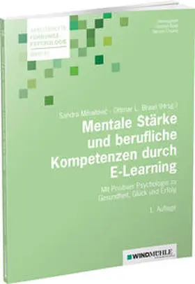 Mihailovic / Braun / Raab |  Mentale Stärke und berufliche Kompetenzen durch E-Learning | Buch |  Sack Fachmedien