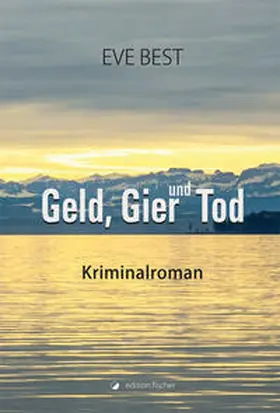 Best |  Geld, Gier und Tod | Buch |  Sack Fachmedien